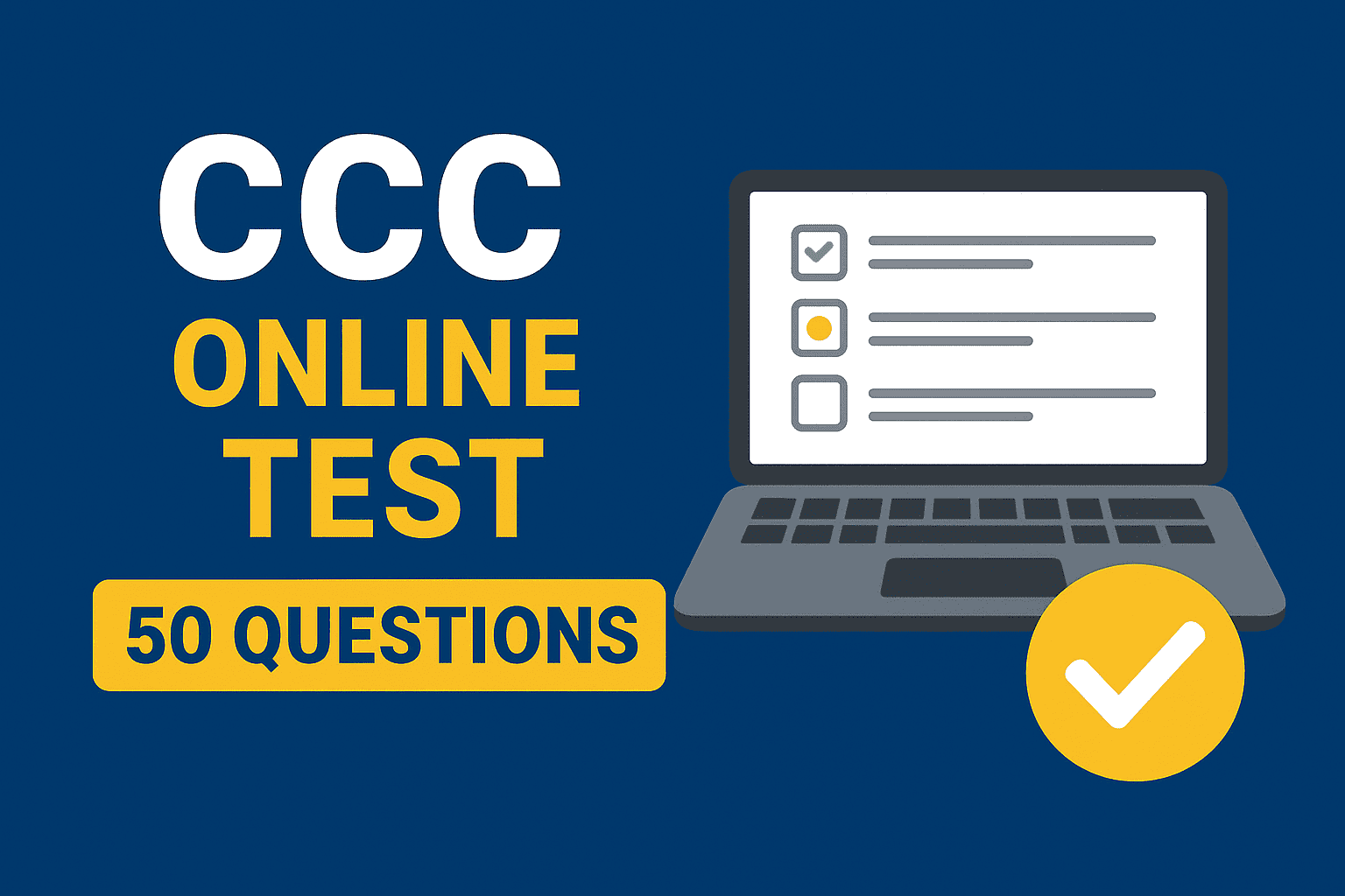 CCC 50 Question Online Quiz - Test Your Knowledge Now