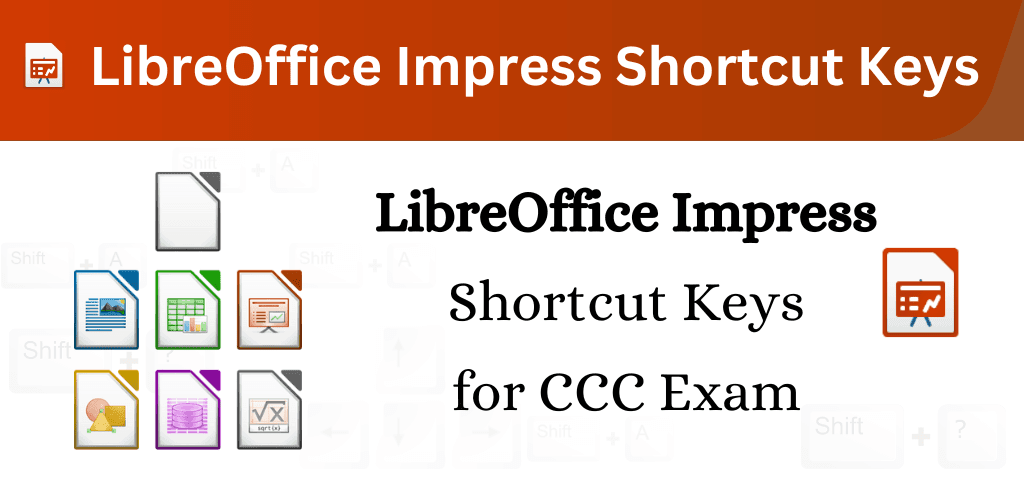 LibreOffice Impress Shortcut Keys – Important for CCC Exam